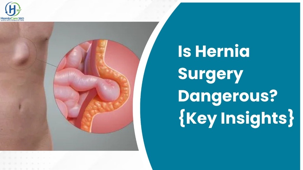 Is Hernia Surgery Dangerous?